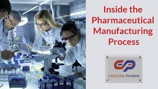 Inside the Pharmaceutical Manufacturing Process