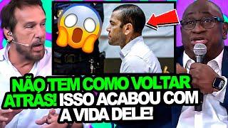 DR. JOÃO QUEBRA O SILÊNCIO E EXPÕE TODA A VERDADE SOBRE AS PROVAS DO CASO DANIEL ALVES!