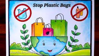 Say No to Plastic Drawing | Stop Plastic Bags Pollution poster drawing |Plastic Bag free day drawing