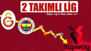 SÜPER LİG’İN İFLASI YAKIN MI?