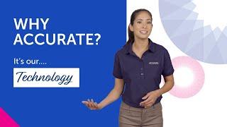Why Accurate - It's Our Technology