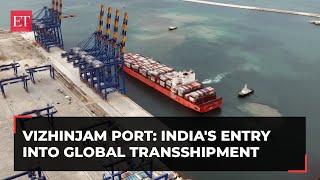 Vizhinjam port: This Adani project takes India on global transshipment map