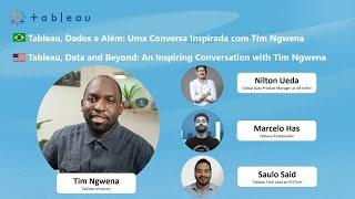 Tableau, dados e além:  uma conversa inspiradora com Tim Ngwena