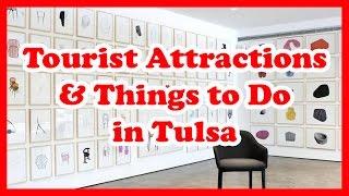 5 Top-Rated Tourist Attractions & Things to Do in Tulsa, Oklahoma | US Travel Guide