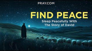 Peaceful Bedtime Story: The Inspiring Journey of David | Bible Sleep Story