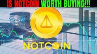 Is Notcoin Worth Buying Now!!! || Detailed Onchain Analysis.