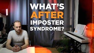 What's After Imposter Syndrome? (channel update)