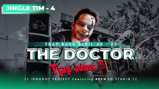 JINGLE BREWOG TIM 4 • THE DOCTOR TJAP JOTOS - BASS BEDIL AK 47