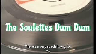The Soulettes Dum Dum
