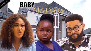 BABY MADAM ( FULL MOVIE ) Ebube Obio, Stephen Odimgbe -2024 LATEST MOVIES