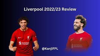 Liverpool FC 2022/23 Review - KanjiFPL #fpl