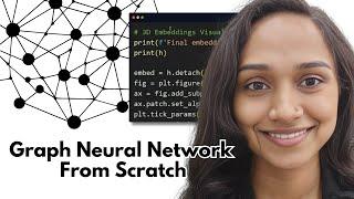 Let us code a Graph Neural Network (GNN) from Scratch in 30 minutes | Build your first GNN