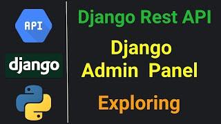 Django Rest Framework API #2 / Django Admin Panel. — updated—