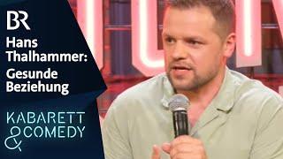 Hans Thalhammer: Endlich eine gesunde Beziehung | Mittermeiers Lucky Punch Comedy Club | BR