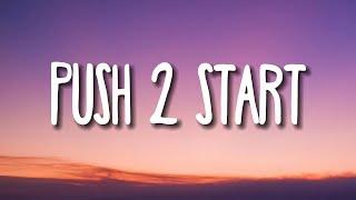 Tyla - PUSH 2 START (Lyrics)