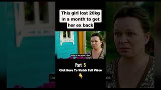 This girl lost 20kg in a month to get her ex back #shorts #movierecap #moviereview #viralshorts