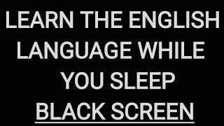 Learn English while you sleep Black screen