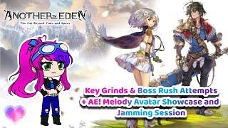 Key Grinds & Boss Rush + AE! Melody Avatar Showcase! | Another Eden (Streamed 08/03/2021)