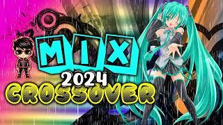 MIX 2024 CROSSOVER - LO MAS TOP