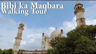 Bibi ka Maqbara walking tour