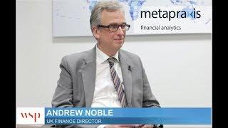 Interview: Andrew Noble, UK Financial Director, WSP - 'the future of finance and analytics' 2017