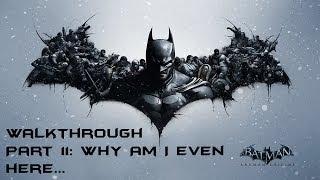 Batman: Arkham Origins - Walkthrough - Part 11: Why am I even here...