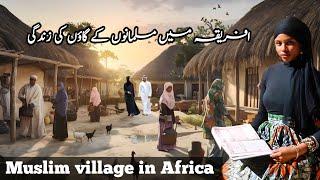 African Muslim village life documentary in Urdu and Hindi