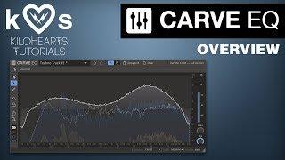 Carve EQ Tutorial - Overview