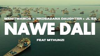 Wanitwa Mos x Nkosazana Daughter & JL SA - Nawe Dali (Feat Mthunzi) (Official Audio)