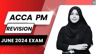 ACCA | Performance Management (PM) Revision Class | June 2024 Exam