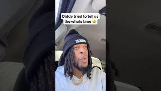 Diddy tried to tell us the whole time!