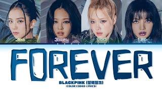 [AI COVER] BLACKPINK ‘FOREVER’ Lyrics (Color Coded Lyrics)