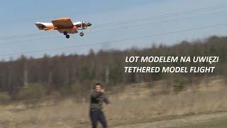 Lot modelem na uwięzi / Tethered model flight