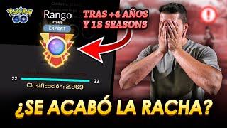 ¡MI RACHA DE RANGO LEYENDA ¿SE ROMPE DESPUÉS DE 19 TEMPORADAS y MÁS DE 4 AÑOS?! - GBL POKEMON GO