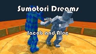 Sumotori Dreams with Jacob and Alec