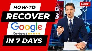 Recover Missing Google Reviews in 7 days - GMB/GBP Review Recovery.