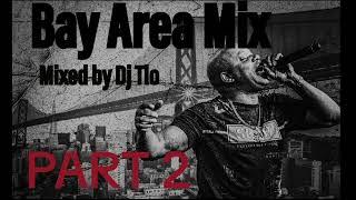 BAY AREA MIX PART 2 