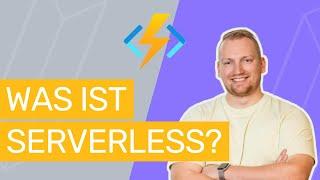 Was ist Serverless? | Azure Serverless Computing einfach erklärt