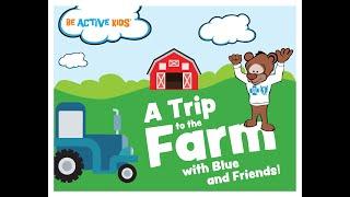 A Trip to the Farm with Blue and Friends