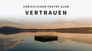 Vertrauen - Julia Winkel | Christlicher Poetry Slam