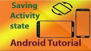 How to Saving the state of the screen when orientation is changed android Tutorial