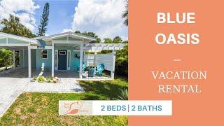 Blue Oasis | Vacation Rentals | Anna Maria Island