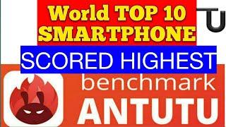 Top 10 Best Smartphone which Scored Highest Antutu Benchmark in the World