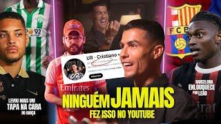 INACREDITÁVEL o que o NOVO CANAL do CR7 vem fazendo no Youtube | Barça: SAI Roque, CHEGA Leão? | E+