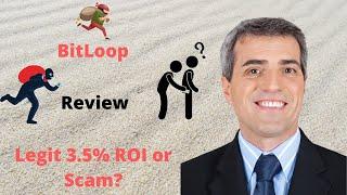 Bit Loop review- Legit Percentage Daily Return or Scam?