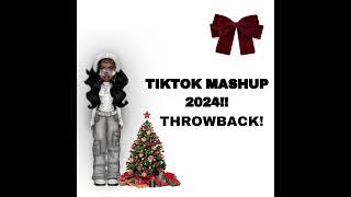 TIKTOK MASHUP 2024 (THROWBACK!!)