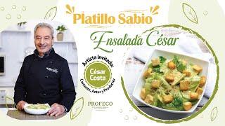 César Costa | Ensalada César | Platillo Sabio