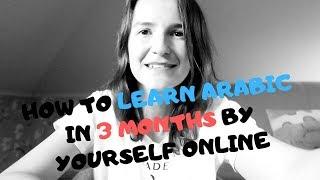 How to Learn Arabic in 3 Months by Yourself Online