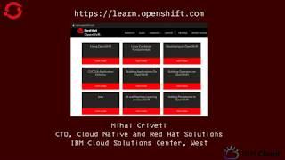 OpenShift Interactive Learning Portal https://learn.openshift.com
