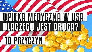 Opieka medyczna w USA | Dlaczego jest taka droga?